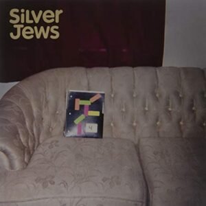 SILVER JEWS – BRIGHT FLIGHT