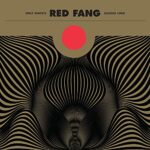 RED FANG – ONLY GHOSTS