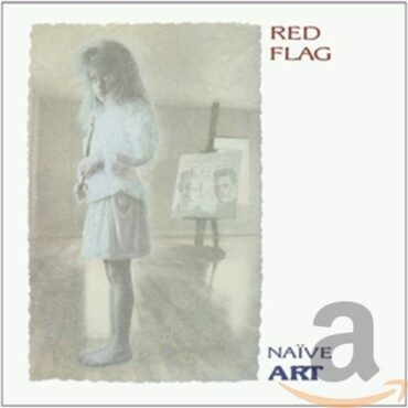 RED FLAG – NAIVE ART