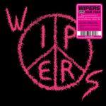 WIPERS – THE WIPERS (AKA WIPERS TOUR ’84)