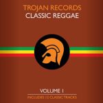 VARIOUS – TROJAN RECORDS CLASSIC REGGAE VOL.1