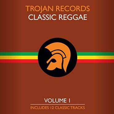 VARIOUS – TROJAN RECORDS CLASSIC REGGAE VOL.1