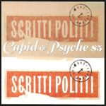 SCRITTI POLITTI – CUPID & PSYCHE 85