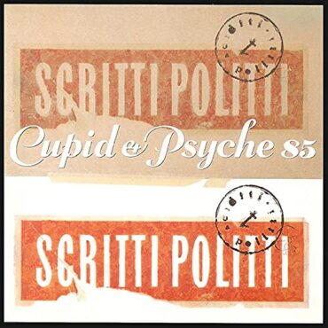 SCRITTI POLITTI – CUPID & PSYCHE 85