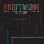 KRAFTWERK – LIVE AT TRIBAL GATHERING, LUTON UK, MAY 24, 1997