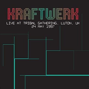 KRAFTWERK – LIVE AT TRIBAL GATHERING, LUTON UK, MAY 24, 1997