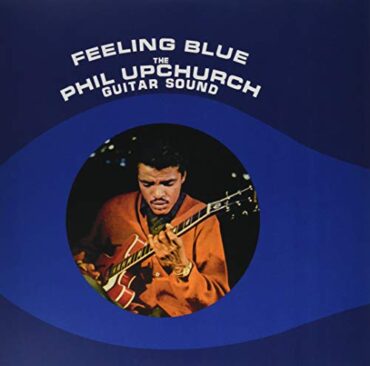 PHIL UPCHURCH – FEELING BLUE