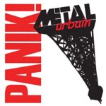 METAL URBAIN – PANIK! (RED)