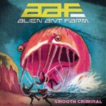 ALIEN ANT FARM – SMOOTH CRIMINAL