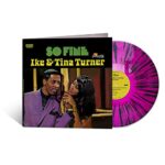 IKE & TINA TURNER – SO FINE (SPLATTER)