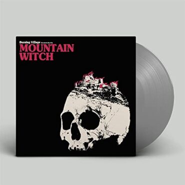 MOUNTAIN WITCH – BURNING VILLAGE