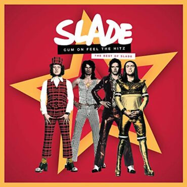 SLADE – CUM ON FEEL THE HITZ: THE BEST OF