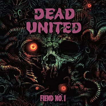 DEAD UNITED – FIEND NO.1