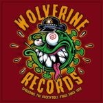 VARIOUS – WOLVERINE RECORDS: SPREADING THE R’N’R’ VIRUS