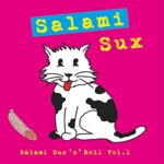 SALAMI SUX – SALAMI SUX ‘N’ ROLL VOL.1