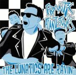 FRANTIC FLINTSTONES – THE LUNATICS ARE RAVIN’ (COLOR)