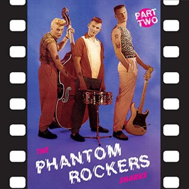 THE SHARKS – PHANTOM ROCKERS PART TWO