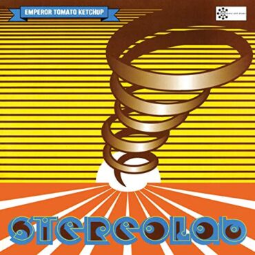 STEREOLAB – EMPEROR TOMATO KETCHUP