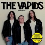 VAPIDS – DRINK BEER (COLOR)