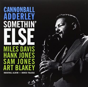 CANNONBALL ADDERLEY – SOMETHIN’ ELSE (W/2 BONUS TRACKS)