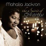 MAHALIA JACKSON – THE SPIRIT OF CHRISTMAS (180 GR)