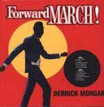 DERRICK MORGAN – FORWARD MARCH!