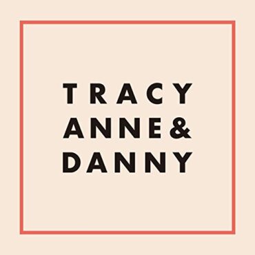 TRACYANNE & DANNY – TRACYANNE & DANNY