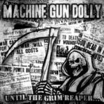 MACHINE GUN DOLLY – UNTIL THE GRIM REAPER