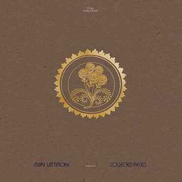 MARY LATTIMORE – COLLECTED PIECES: 2015-2020 (GOLD VINYL)