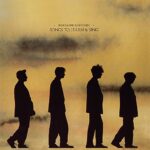 ECHO & THE BUNNYMEN – SONGS TO LEARN & SING