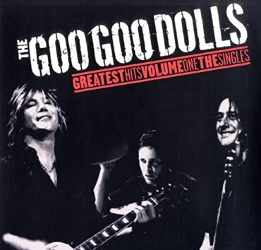 GOO GOO DOLLS – GREATEST HITS VOL.1 – THE SINGLES