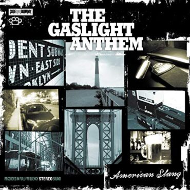 GASLIGHT ANTHEM – AMERICAN SLANG