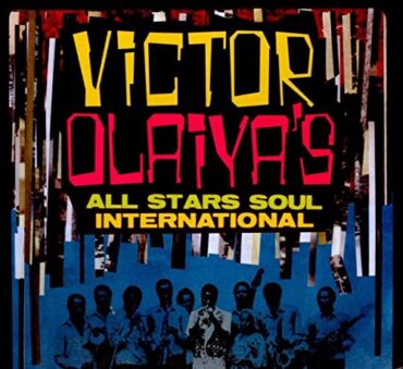 VICTOR OLAIYA – ALL STARS SOUL INTERNATIONAL