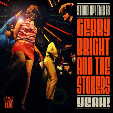 GERRY & THE STOKERS BRIGHT – STAND UP! THIS IS