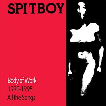 SPITBOY – BODY OF WORK (WHITE VINYL)