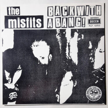 MISFITS – BACK WITH A BANG!