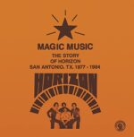 HORIZON – MAGIC MUSIC: THE STORY OF HORIZON 1977-84