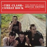 THE CLASH – COMBAT ROCK + THE PEOPLE’S HALL (SPECIAL EDITION)