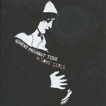 SOME GIRLS – HEAVEN’S PREGNANT TEENS