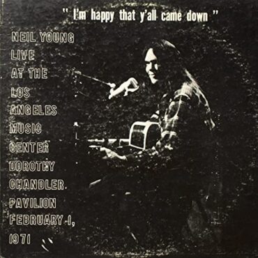 NEIL YOUNG – DOROTHY CHANDLER PAVILION 1971