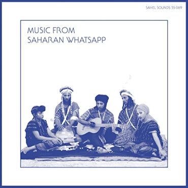 VARIOUS – MUSIC FROM SAHARAN WHATSAPP