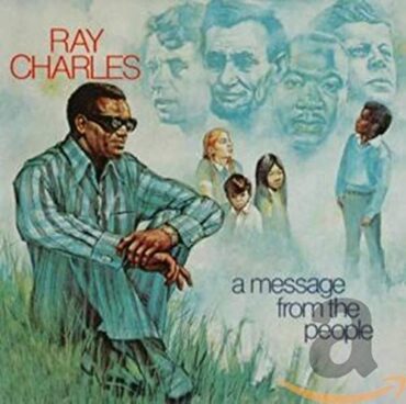 RAY CHARLES – A MESSAGE FROM THE PEOPLE