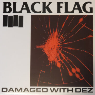 BLACK FLAG – DAMAGED WITH DEZ