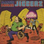 MARTIN & THE JIGGERZ SAVAGE – FAT CITY