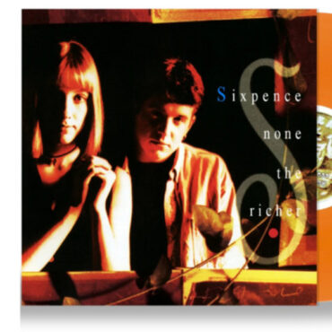 SIXPENCE NONE THE RICHER – THE FATHERLESS & THE WIDOW (ORANGE VINYL)