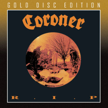 CORONER – R.I.P. (GOLD DISC EDITION)