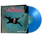 THE VIBRATORS – FALL INTO THE SKY (BLUE VINYL)