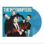 THE INTERRUPTERS – IN THE WILD (BLUE VINYL)