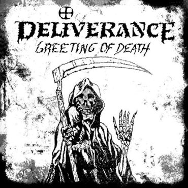 DELIVERANCE – GREETING OF DEATH