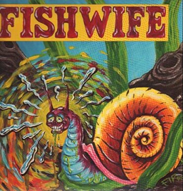 FISHWIFE – SNAIL KILLER